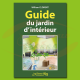 Guide du jardin intérieur (FRENCH)